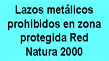 img lazos metalicos prohibidos