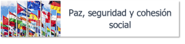 Paz, seguridad y cohesión social