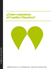 ¿Cómo comunicar el cambio climático?